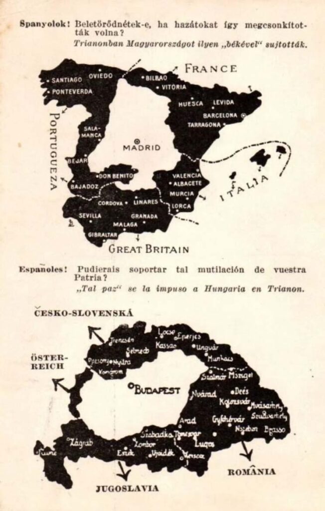 Hungarian propaganda after the Great War, criticizing the Treaty of Trianon that took away large chunks of Hungary and making a comparison with Spain.