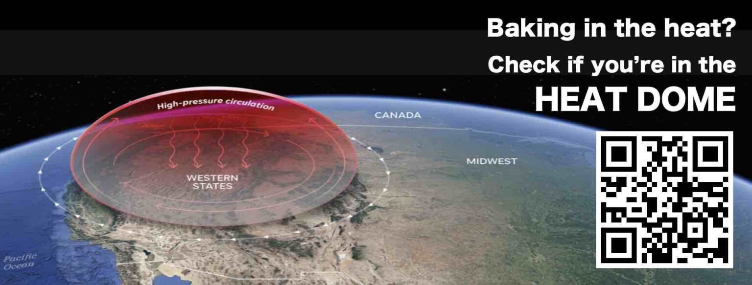 Baking in the heat? Check to see if you are you in a HEAT DOME!