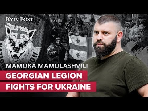 The Georgians Who are Fighting to Liberate Ukraine