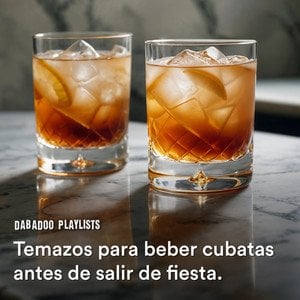[Playlist] Great songs to drink cubas before going out to party 🥃
