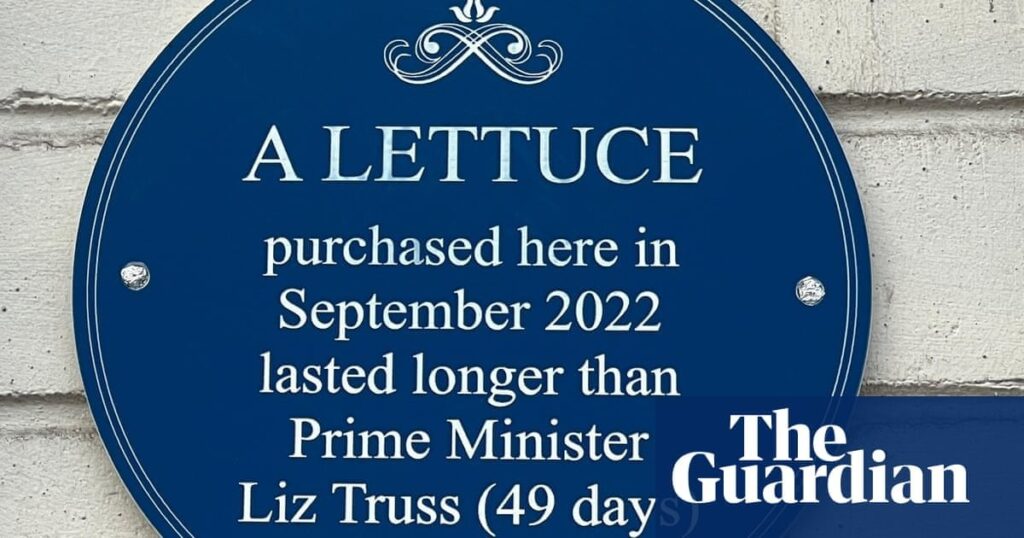 Lettuce that out lasted Liz Truss, honoured with blue plaque