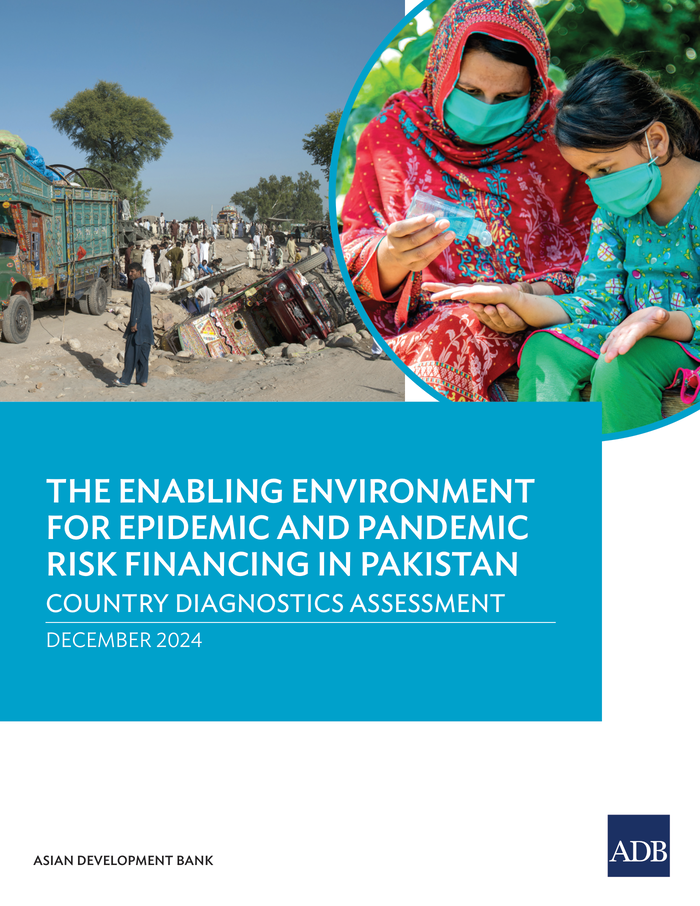 The Enabling Environment for Epidemic and Pandemic Risk Financing in Pakistan: Country Diagnostics Assessment – Pakistan The Enabling Environment for Epidemic and Pandemic Risk Financing in Pakistan: Country Diagnostics Assessment - Pakistan