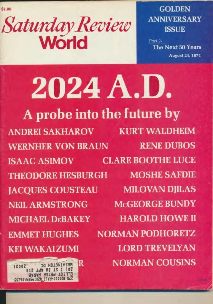 What will the world look like in 2024 AD? Fifty years ago, the Saturday Review published a probe into the future with pieces from Isaac Asimov, Jacques Cousteau, Neil Armstrong, and more