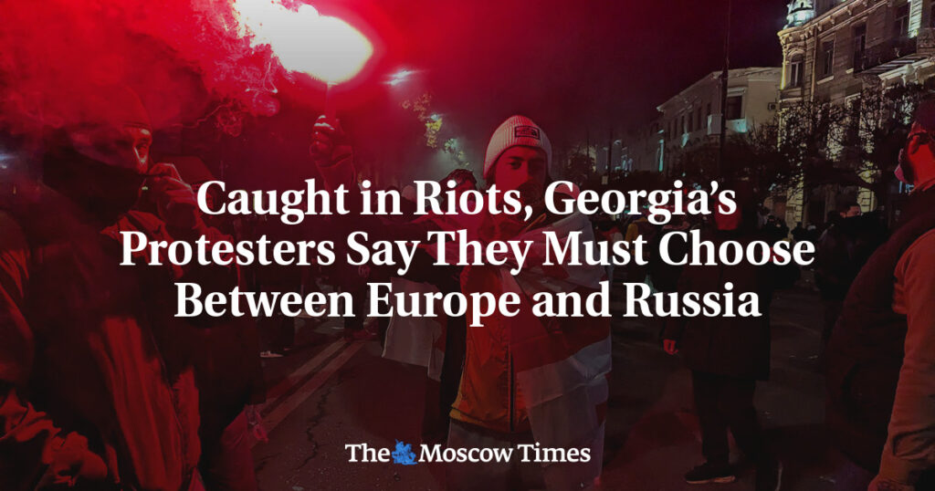 Caught in Riots, Georgia’s Protesters Say They Must Choose Between Europe and Russia