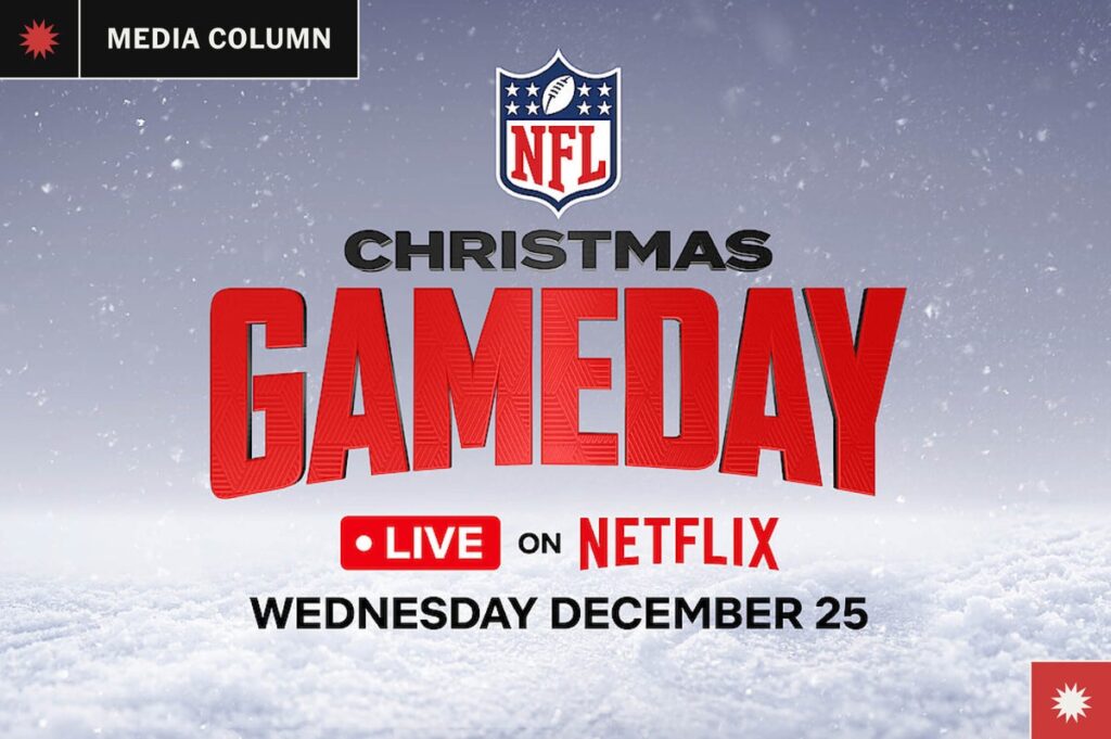 Netflix NFL Christmas Day games mark a seismic shift in TV, sports media Netflix NFL Christmas Day games mark a seismic shift in TV, sports media
