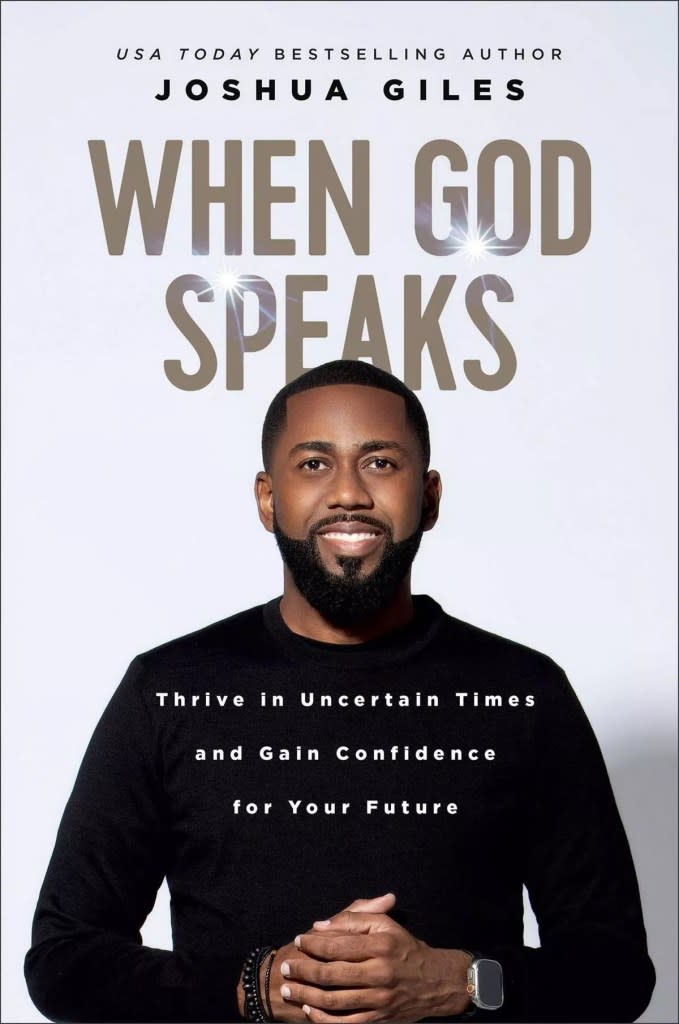 Giles’ bestselling book “When God Speaks: Thrive in Uncertain Times and Gain Confidence for Your Future.” Joshua Giles/Baker Publishing Group
