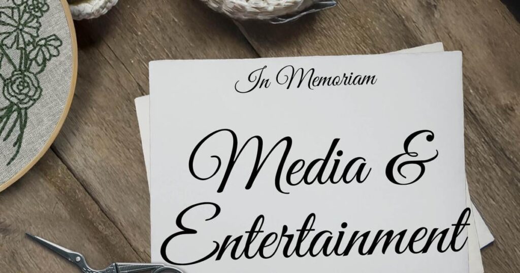 In Memoriam 2024: Media & Entertainment | Cover Story In Memoriam 2024: Media & Entertainment | Cover Story