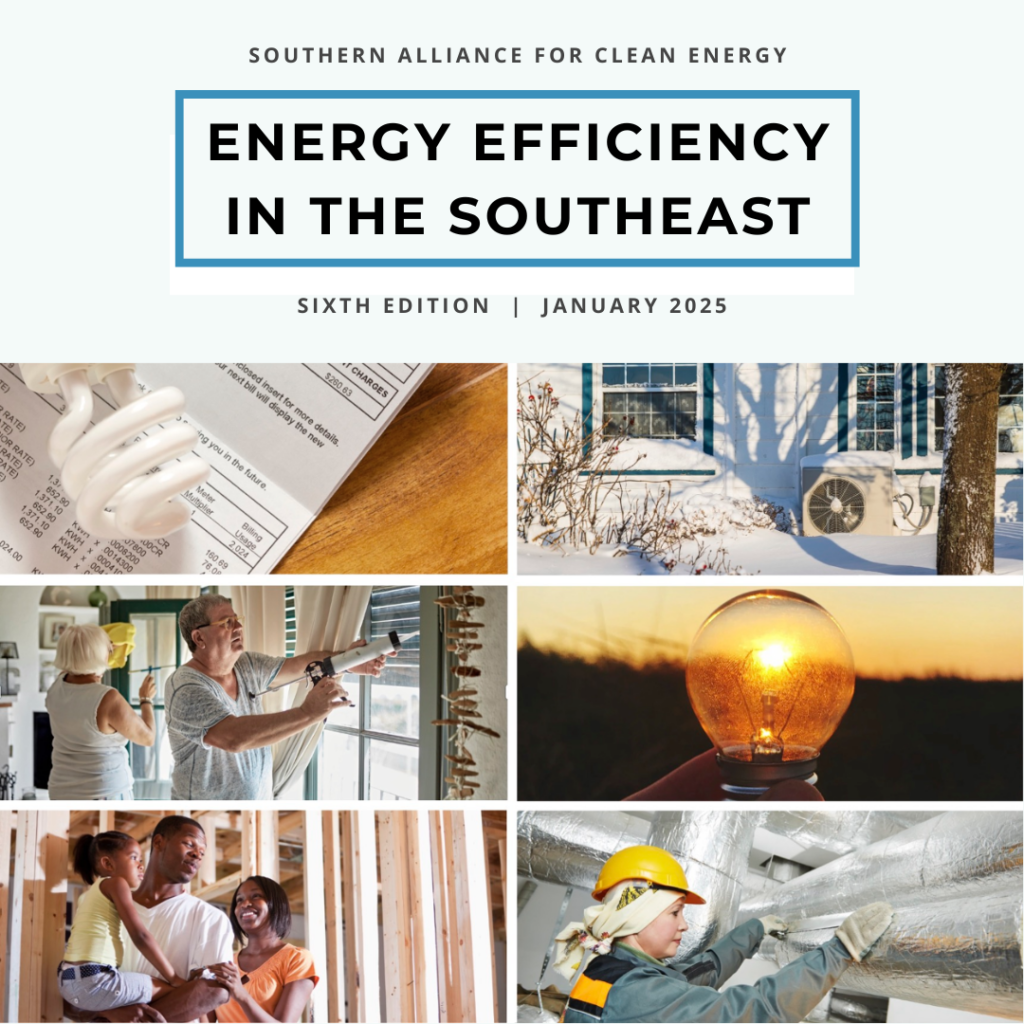 Energy Efficiency in the Southeast: Sixth Edition Report - SACE | Southern Alliance for Clean EnergySACE