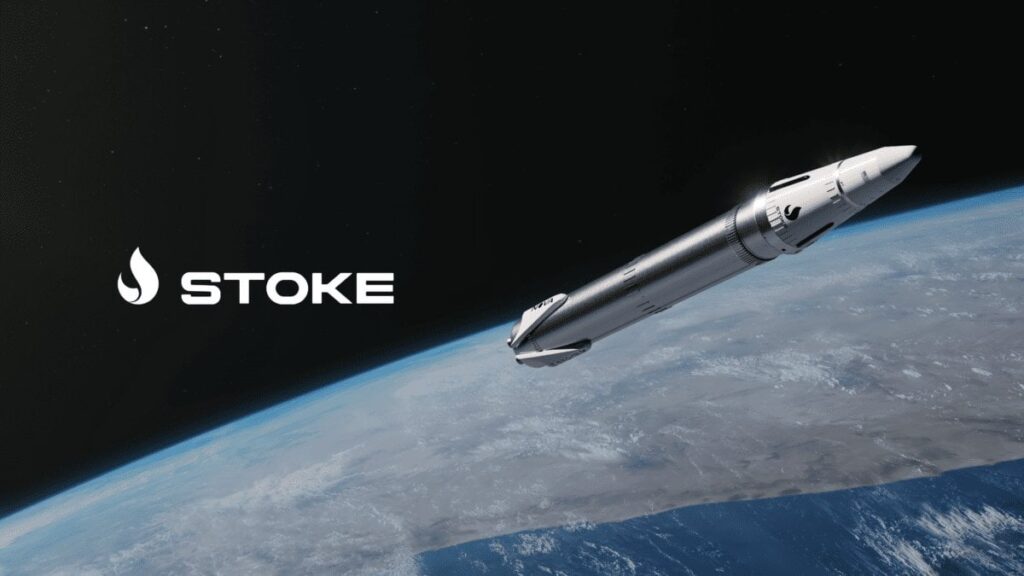 Stoke Space Announces $260 Million in New Investment