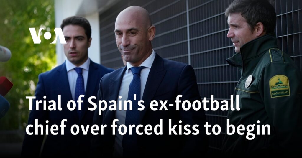 Trial of Spain’s ex-football chief over forced kiss to begin Trial of Spain's ex-football chief over forced kiss to begin