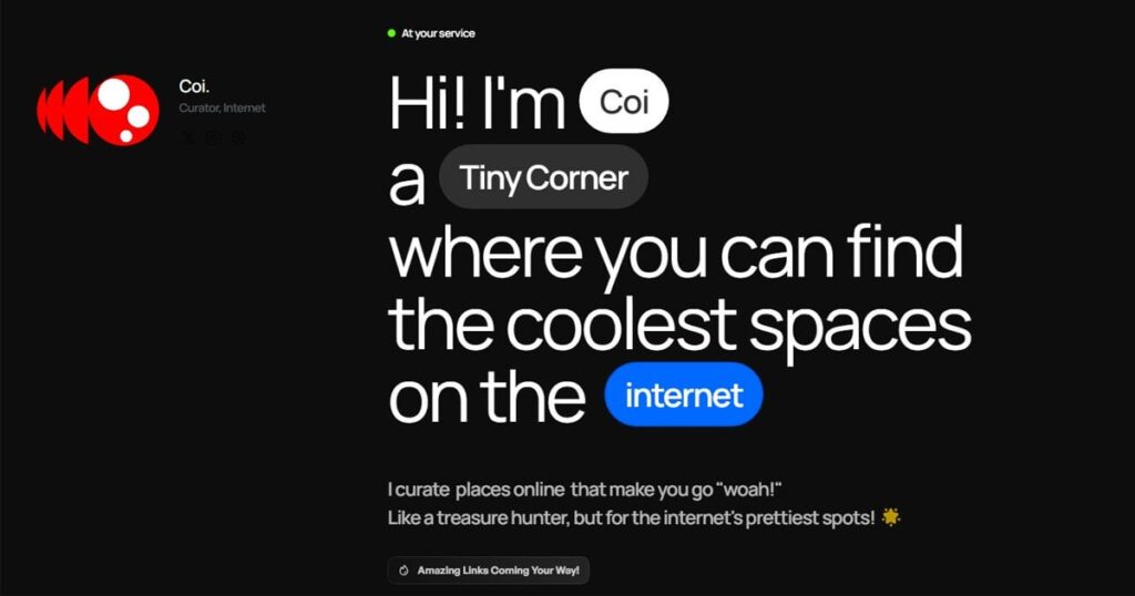 The internet used to feel like a treasure hunt. Let’s bring that back with Coi.