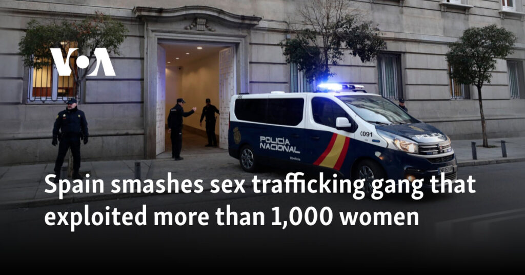 Spain smashes sex trafficking gang that exploited more than 1,000 women Spain smashes sex trafficking gang that exploited more than 1,000 women