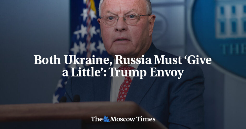 Both Ukraine, Russia Must ‘Give a Little’: Trump Envoy Both Ukraine, Russia Must ‘Give a Little’: Trump Envoy