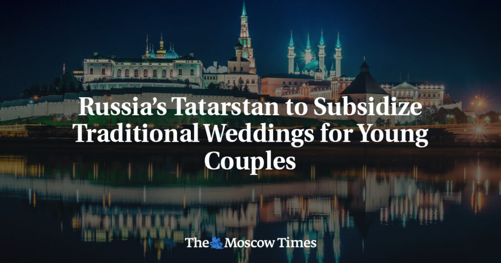 Russia’s Tatarstan to Subsidize Traditional Weddings for Young Couples Russia’s Tatarstan to Subsidize Traditional Weddings for Young Couples