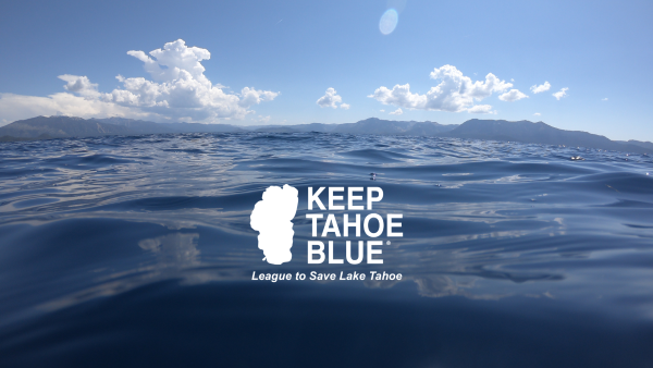 Keep Tahoe Blue commends TRPA on Tahoe's Environmental Threshold report