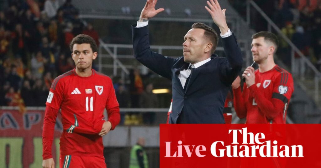 North Macedonia 1-1 Wales: World Cup 2026 qualifier – as it happened | World Cup 2026 qualifiers
