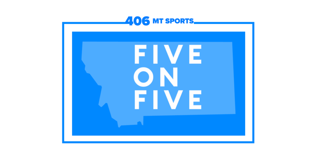 Five 406 MT Sports sports writers in the Five on Five