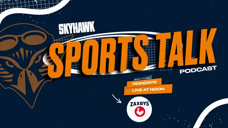 Skyhawk Sports Talk: Season 2, Episode 28
