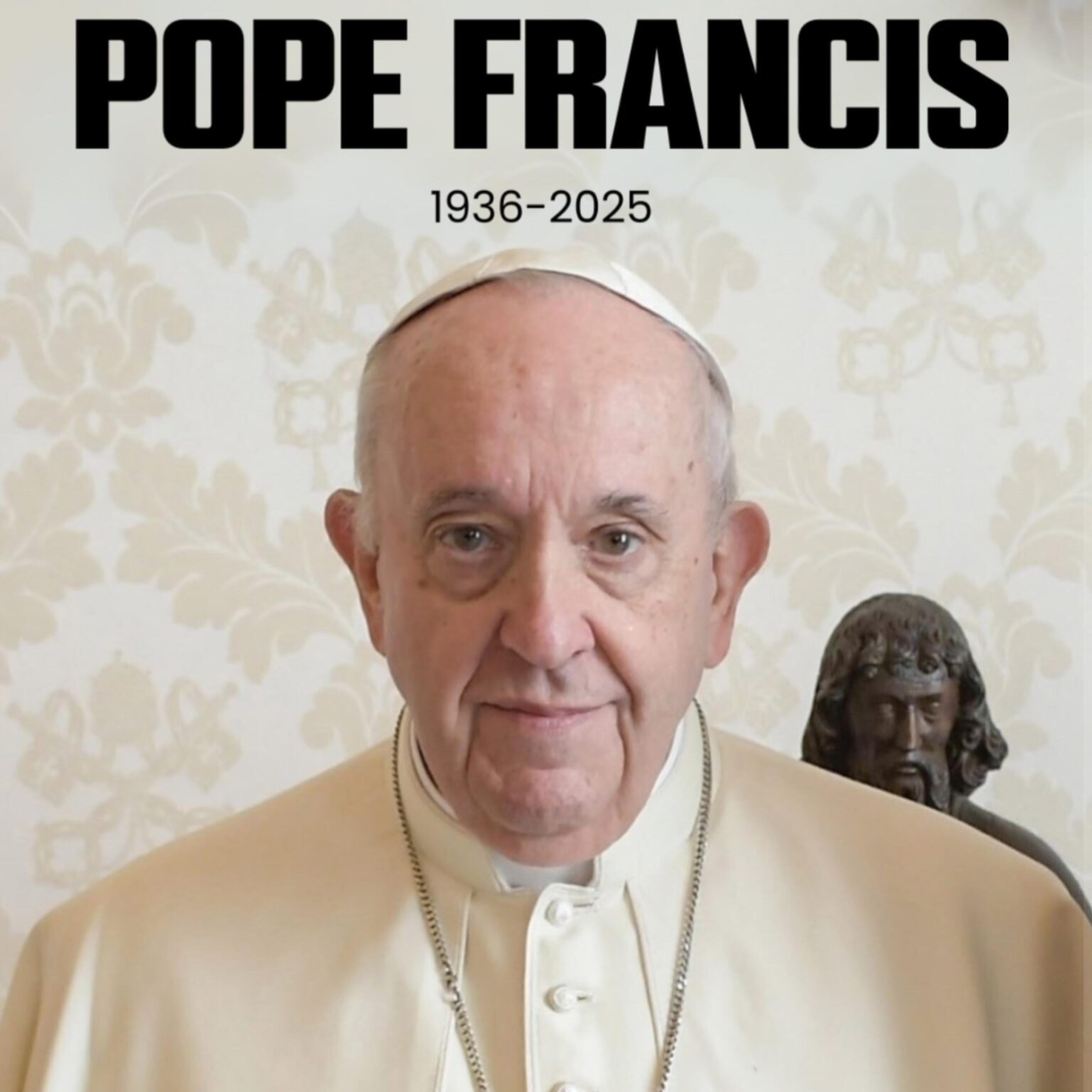 Rest in Peace - Pope Francis (1936-2025)