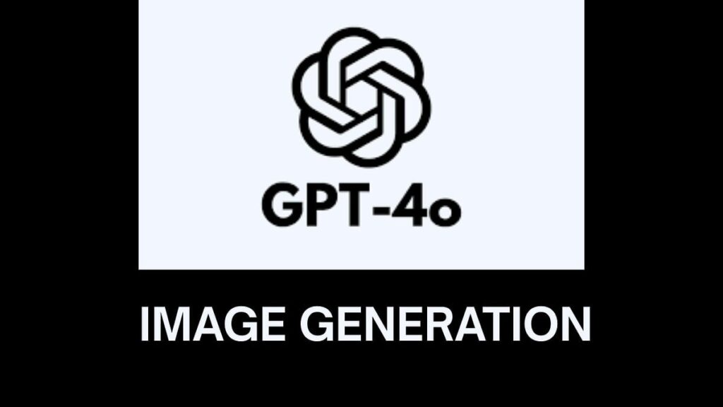 GPT - 4o Introduces Image Generation