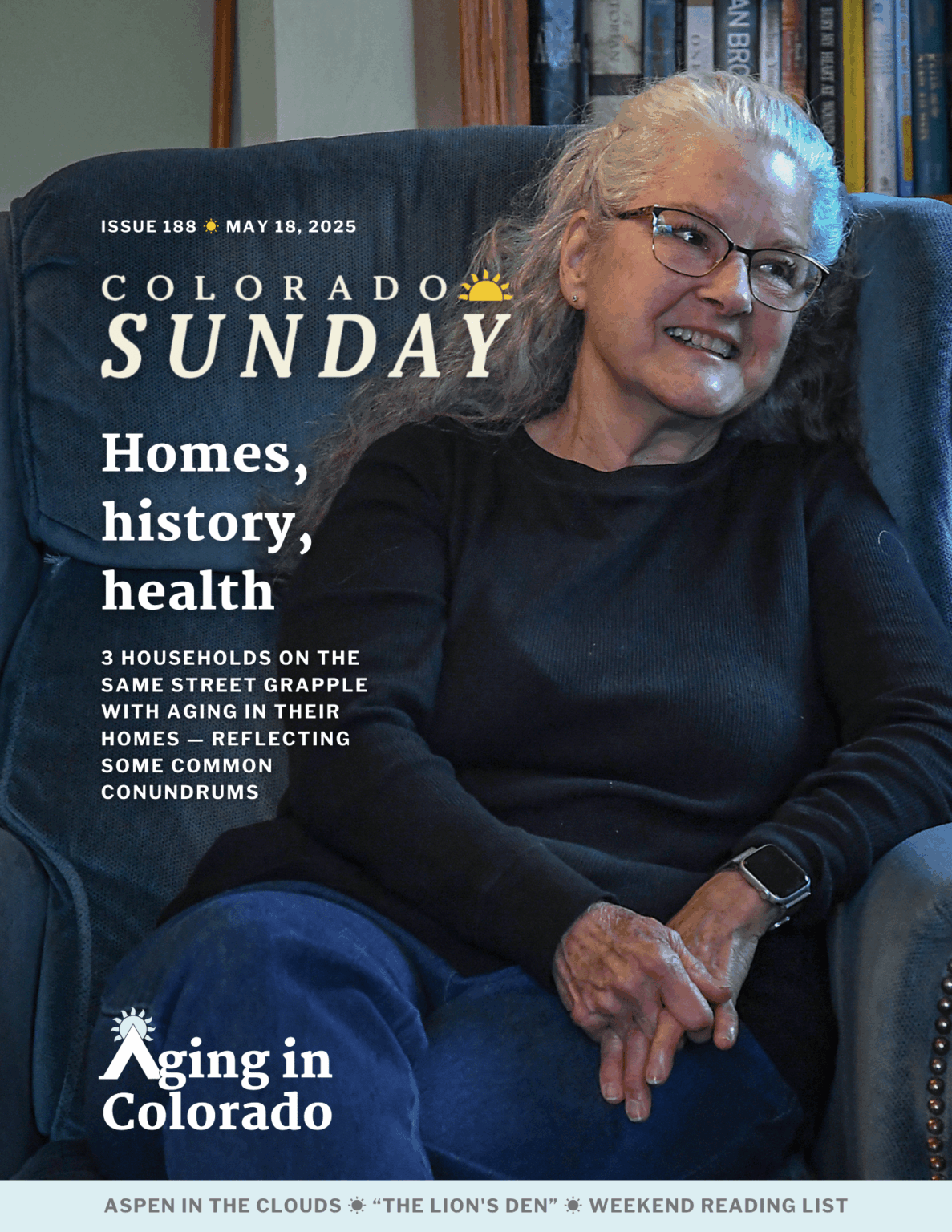 Colorado Sunday | Homes, history, health