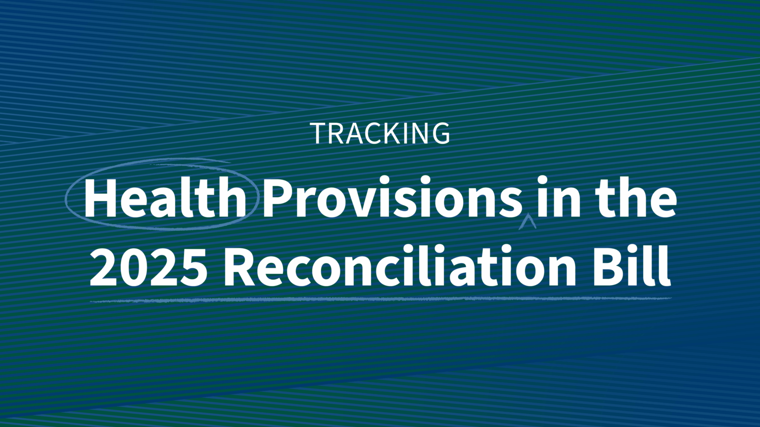 Tracking the Health Savings Accounts Provisions in the 2025 Reconciliation Bill