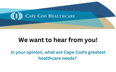 Cape Cod Healthcare is Conducting a Community Health Needs Assessment