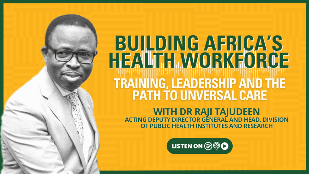 Training, Leadership, and the Path to Universal Health Care – Africa CDC
