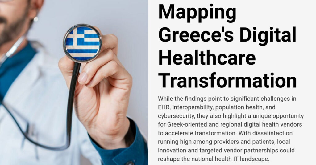 Greece’s Digital Health Reset: Opportunities Emerge for Local EHR and Interoperability Vendors Amid Lagging IT Infrastructure, Black Book Research Greece’s Digital Health Reset: Opportunities Emerge for Local EHR and Interoperability Vendors Amid Lagging IT Infrastructure, Black Book Research