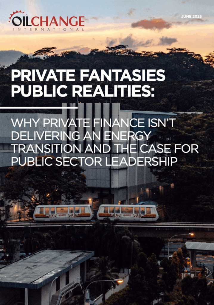 Private Fantasies, Public Realities: Why private finance isn’t delivering an energy transition and the case for public sector leadership