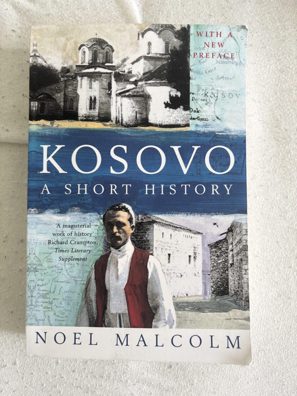 What to read after Kosovo - A short history by Noel Malcolm?