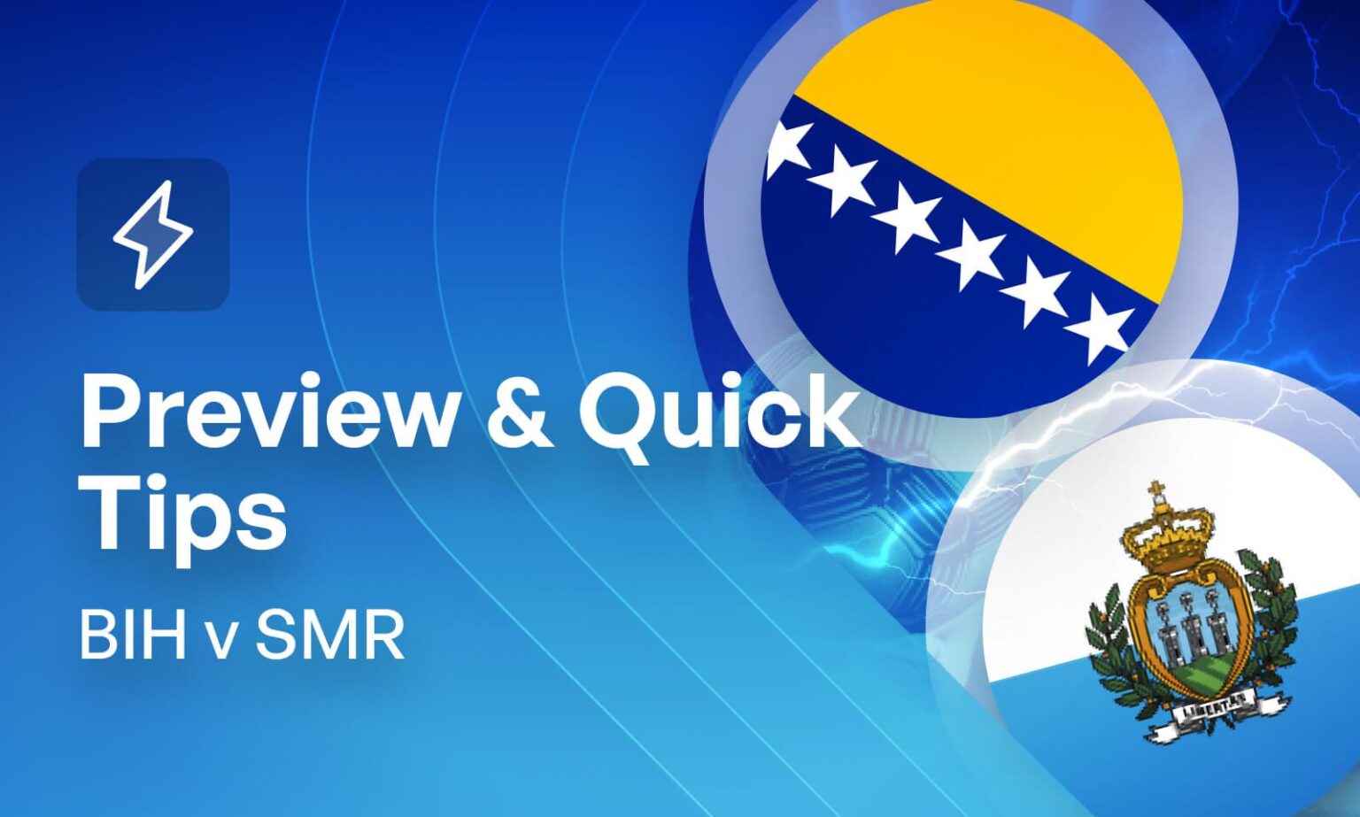 Bosnia and Herzegovina v San Marino Betting Preview & Quick Tips