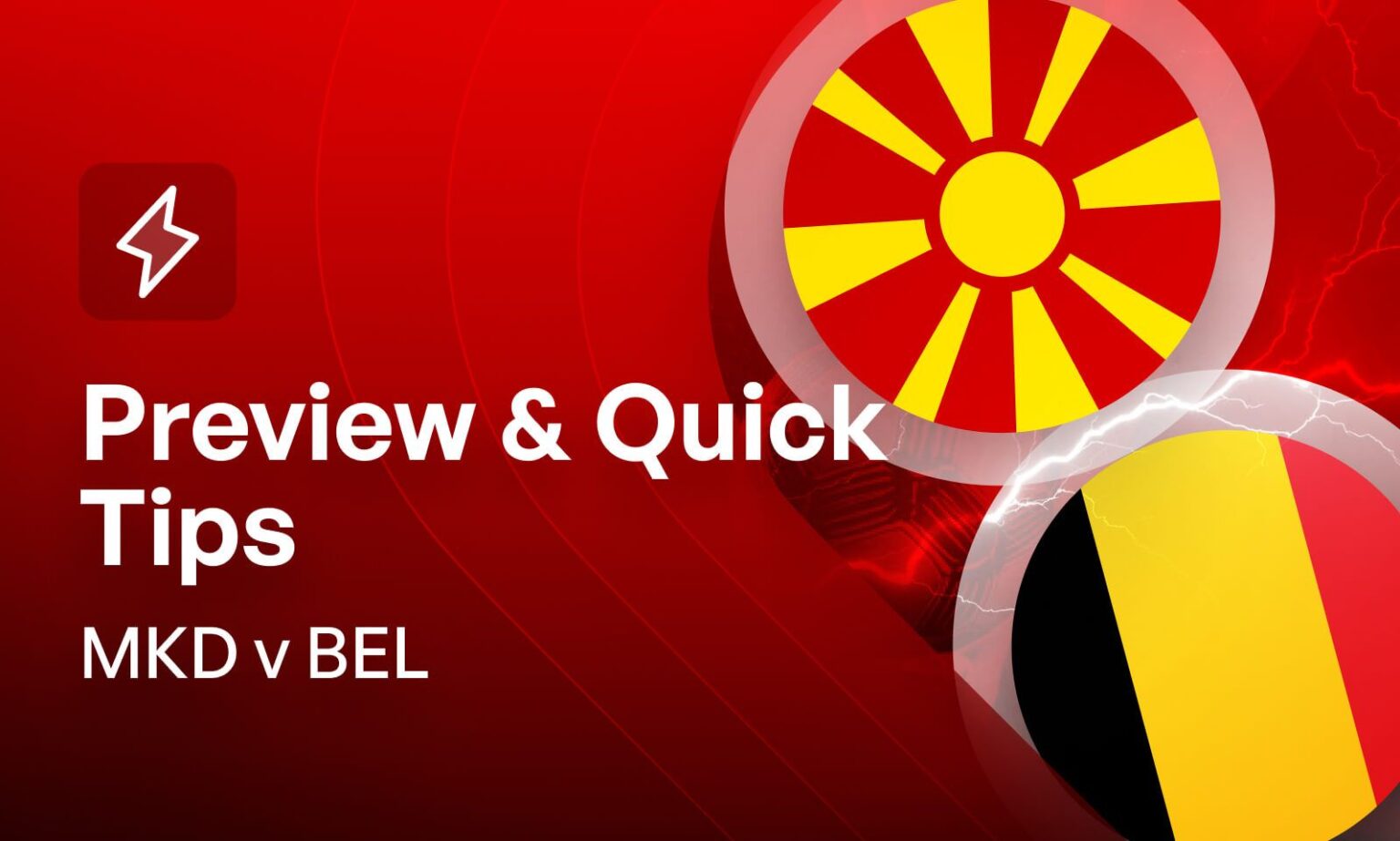 North Macedonia v Belgium Betting Preview & Quick Tips