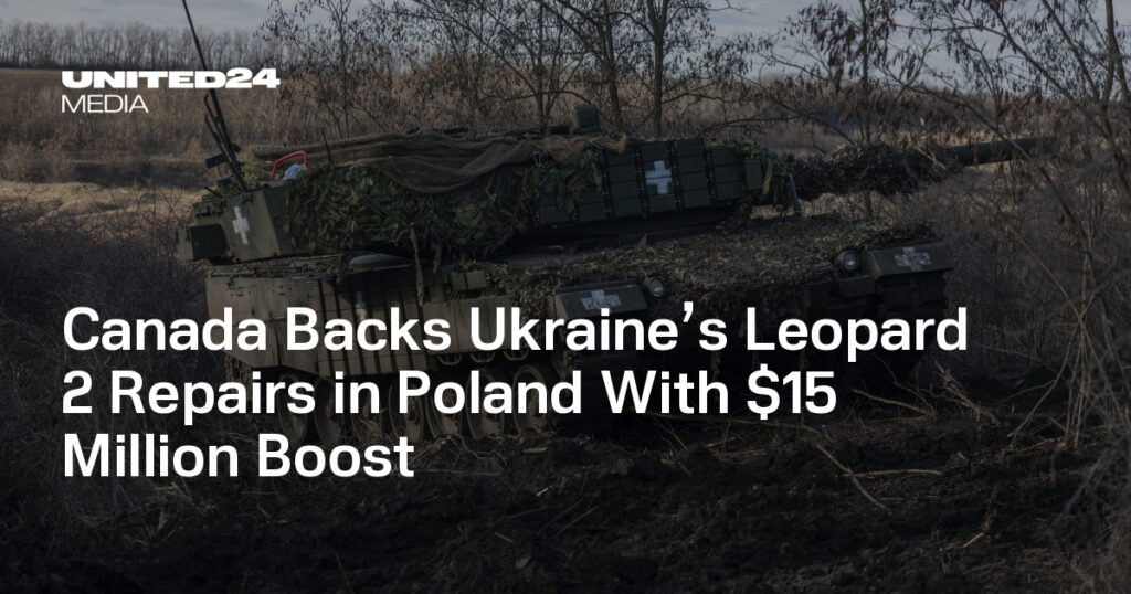 Canada Backs Ukraine’s Leopard 2 Repairs in Poland With $15 Million Boost — UNITED24 Media