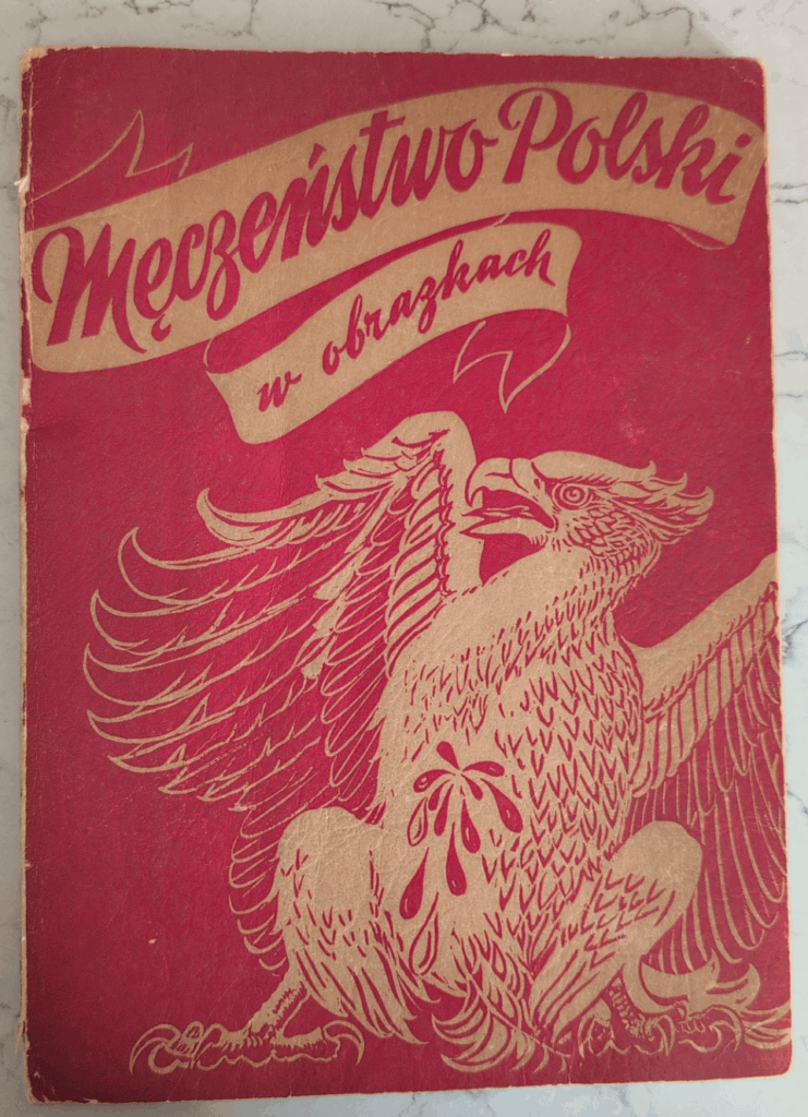 Męczeństwo Polski w obrazkach found in Ohio, US in remarkable condition. Dated February 16, 1941. Beautiful but heartbreaking collection of political satire cartoons.
