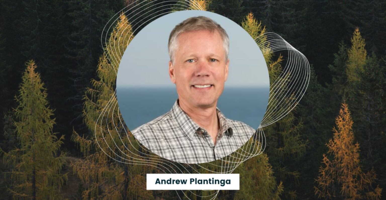 Andrew Plantinga recognized for shaping environmental policy through economic insight