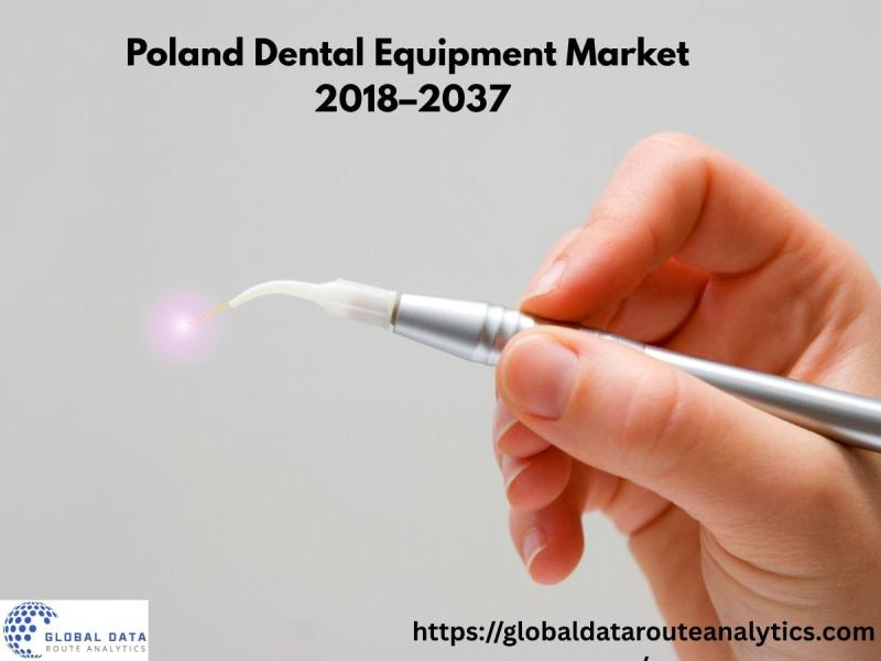 Poland Dental Equipment Market Analysis and Future Outlook 2018 Poland Dental Equipment Market Set for Steady Rise 2018 to 2037 in USD Million