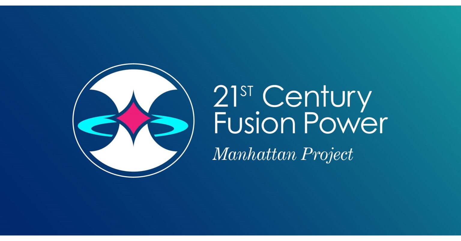 21st Century Manhattan Project to champion America's pursuit of Fusion Energy