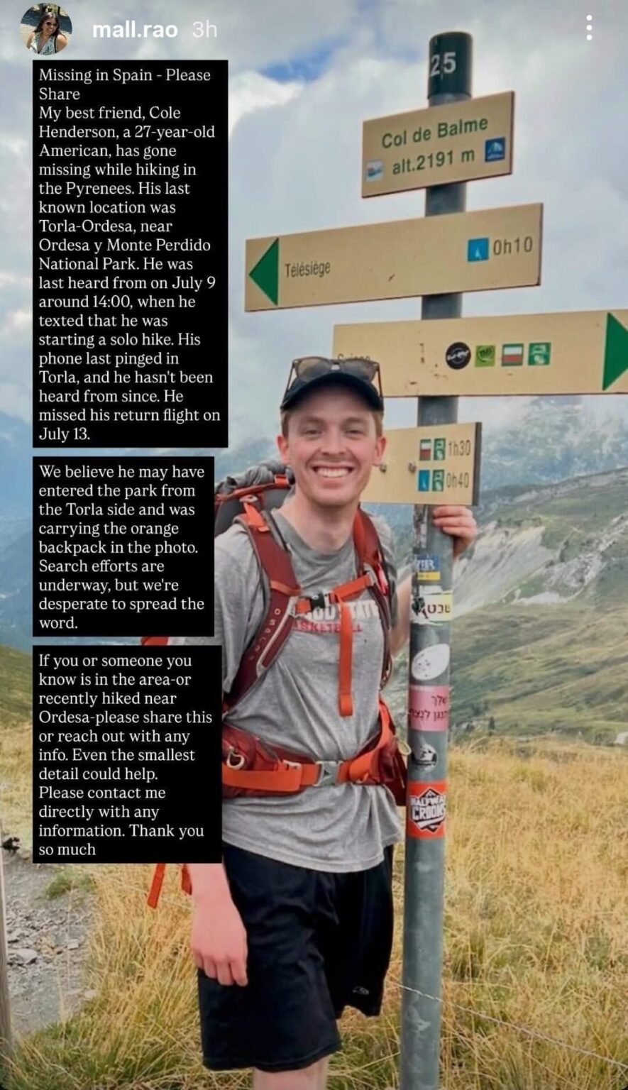 π¨ Missing Hiker in Spain β Cole Henderson (27M) Last Seen Near Ordesa National Park on July 9 π¨ Missing Hiker in Spain β Cole Henderson (27M) Last Seen Near Ordesa National Park on July 9