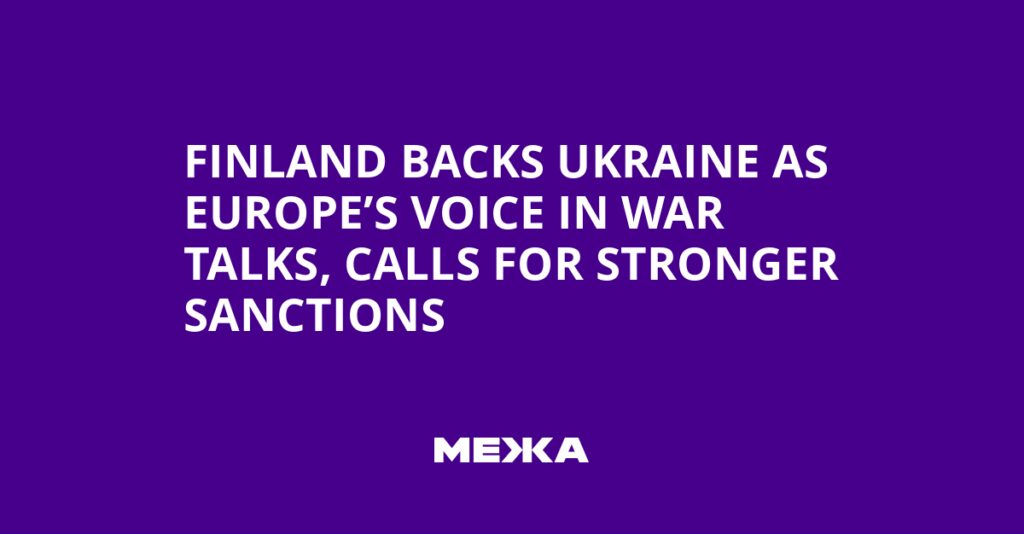 Finland Backs Ukraine as Europe’s Voice in War Talks, Calls for Stronger Sanctions | Ukraine news Finland Backs Ukraine as Europe