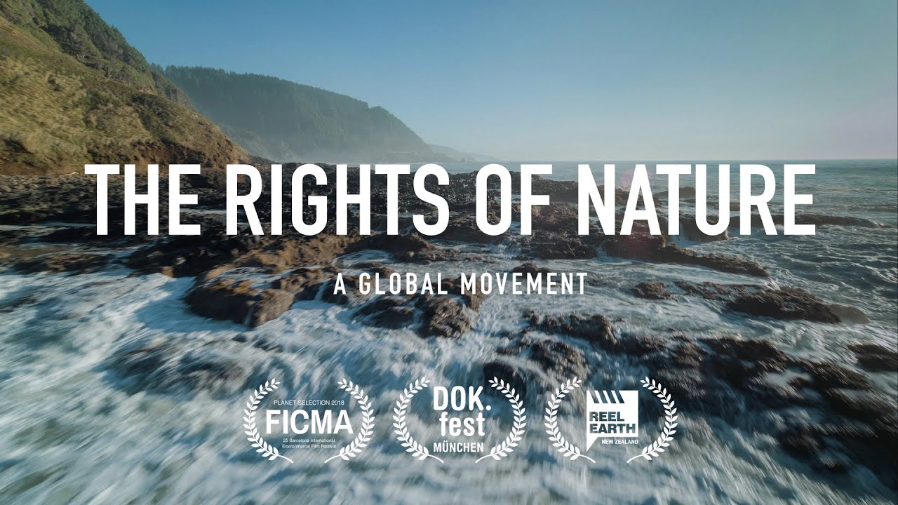 The Rights of Nature: A Global Movement - Feature Documentary - YouTube