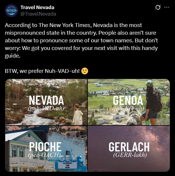 A post from Travel Nevada about how Nevada is the most mispronounced state in the country.