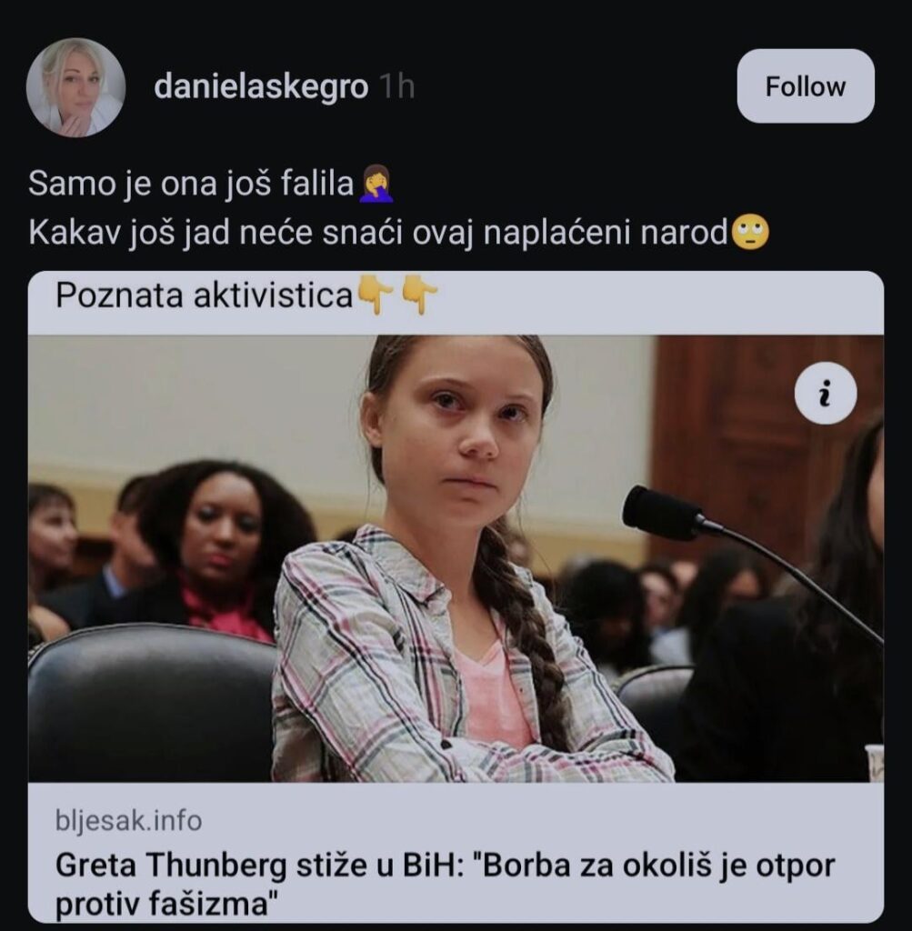 The Balkans' people manifest irrational unloading and hatred to the girl Greti Thunberg activist which we can only deeply for her activism in the world