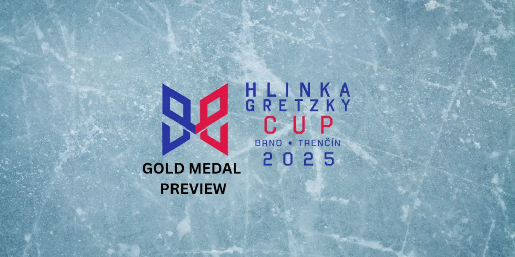 2025 Hlinka Gretzky Cup Gold Medal Preview: USA vs Sweden 2025 Hlinka Gretzky Cup Gold Medal Preview: USA vs Sweden