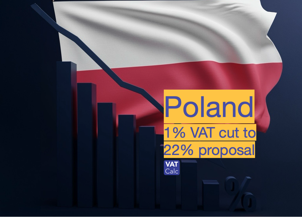 Poland 1% VAT cut to 22% proposal Poland 1% VAT cut to 22% proposal