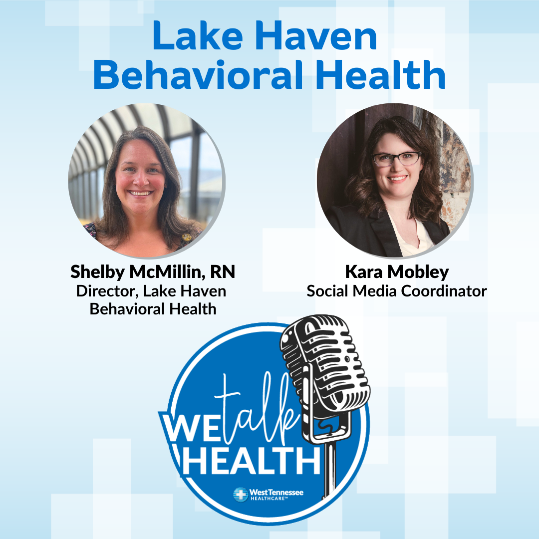 We Talk Health Podcast Lake Haven Behavioral Health