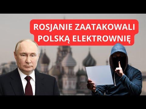 The Russians attacked power plants in Poland and Norway - Jakub Wiech