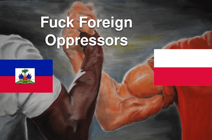 Poland and Haiti teaming up is one of the coolest moments in history
