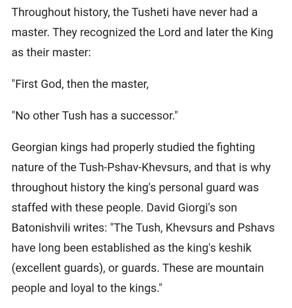 Tushetians were literally like the samurais of Georgia. They were raised with warrior mindset and strict honor code, for them surrender or escape were never options.