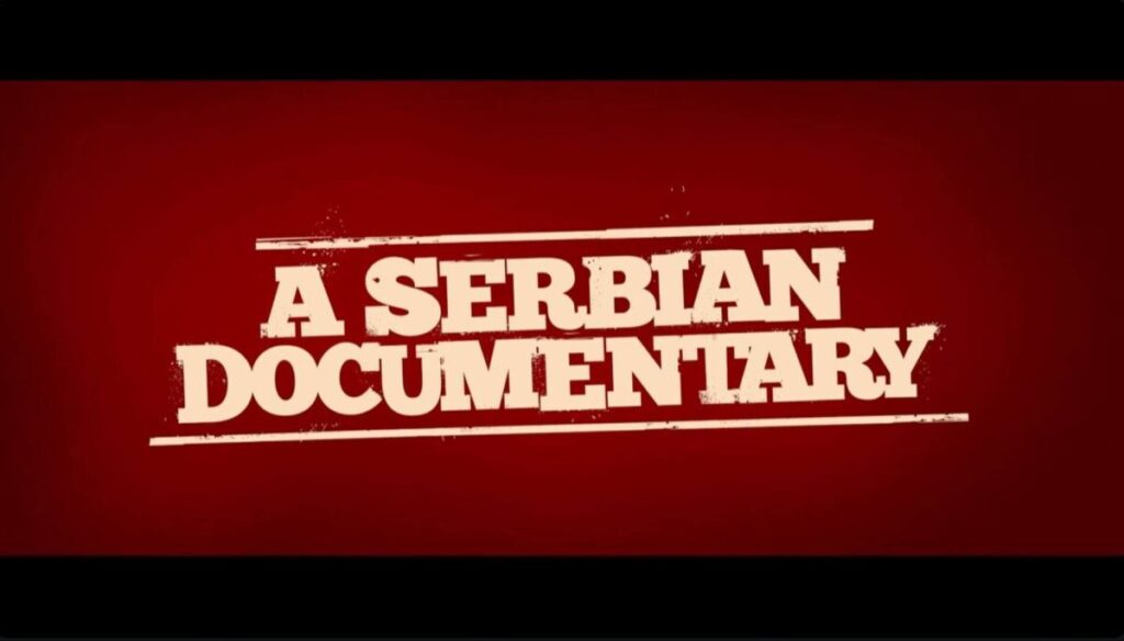 'A Serbian Documentary' Is The Doc Of The Year! - Review